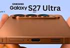 三星S27 Ultra或大幅涨价:顶级芯片成本超300美元