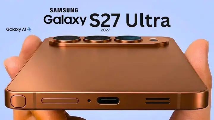 三星S27 Ultra或大幅涨价:顶级芯片成本超300美元